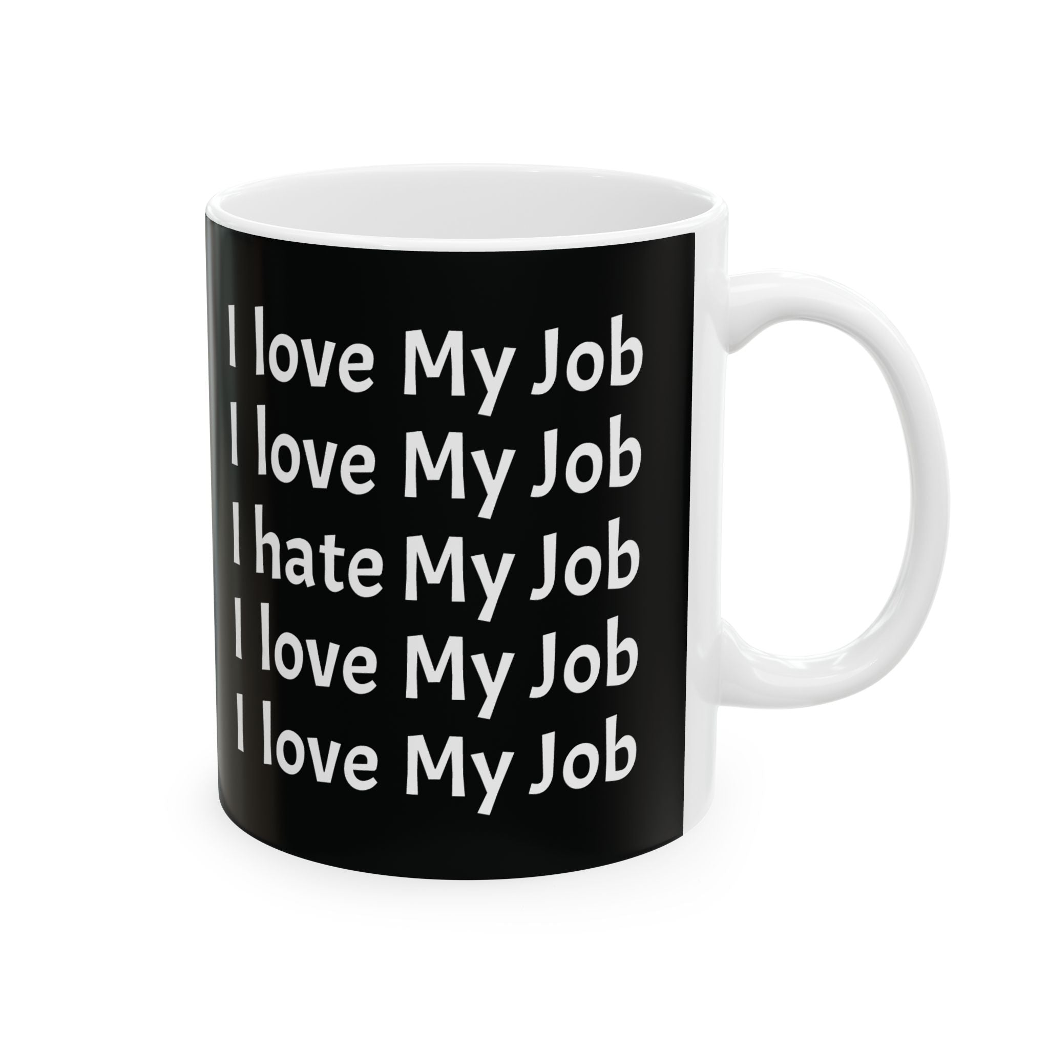 "I Hate My Job" Fun Mug