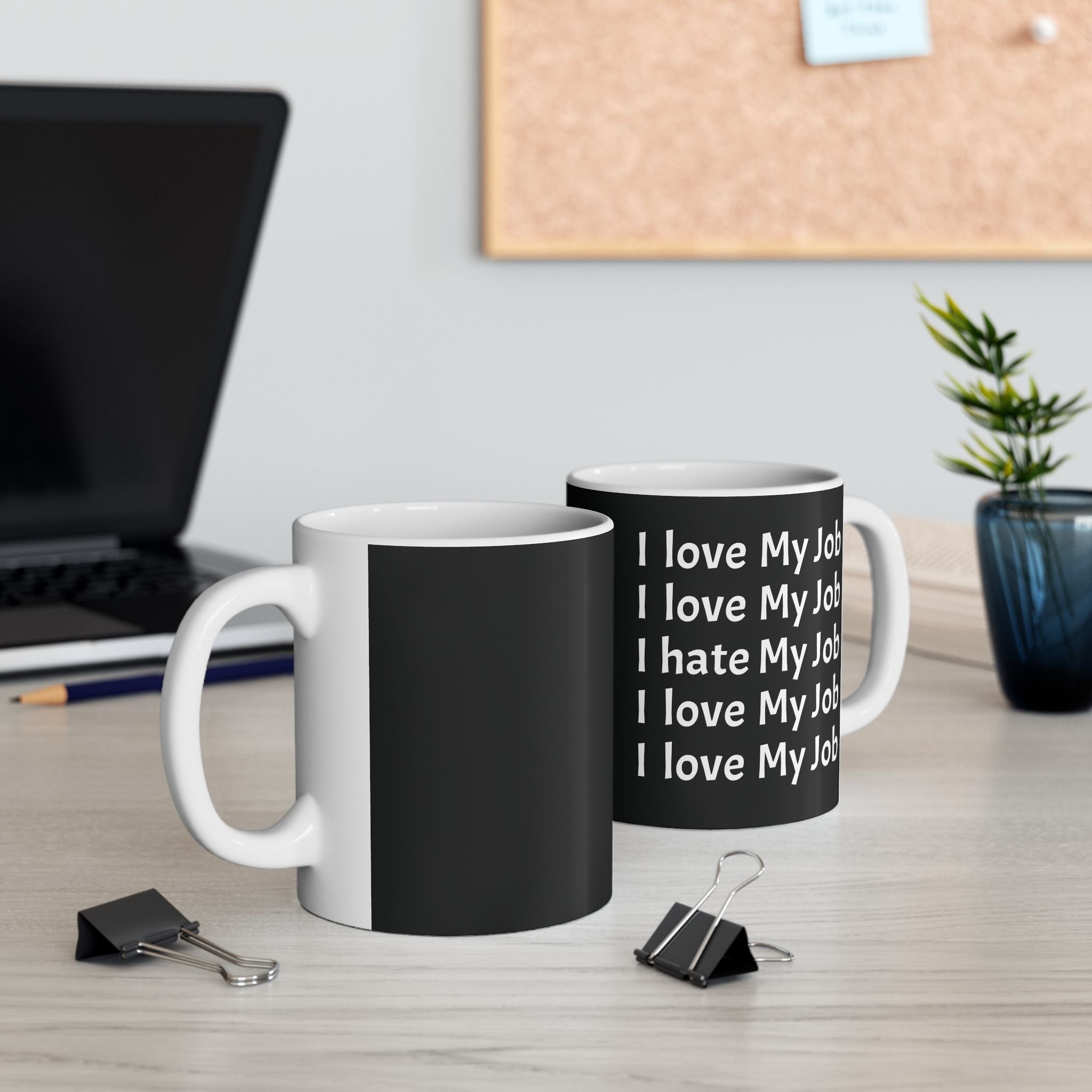 "I Hate My Job" Fun Mug